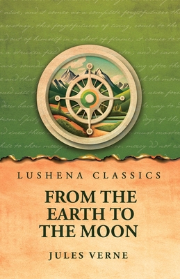 From the Earth to the Moon            Book Cover