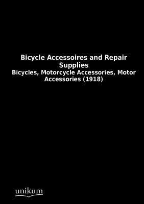 Bicycle Accessoires and Repair Supplies [German] 3845713097 Book Cover