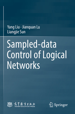 Sampled-Data Control of Logical Networks 9811982635 Book Cover