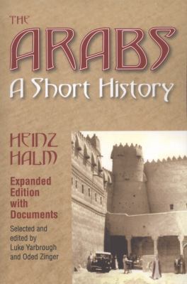 The Arabs: A Short History 1558765468 Book Cover