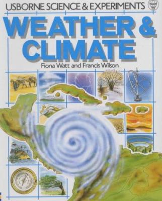 Weather and Climate (Usborne Science and Experi... 0746006837 Book Cover