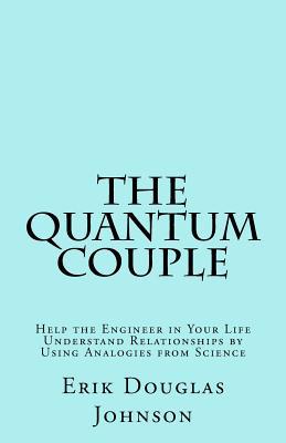 The Quantum Couple: Help the Engineer in Your L... 1986248909 Book Cover