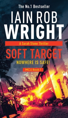 Soft Target - Major Crimes Unit Book 1 191352308X Book Cover