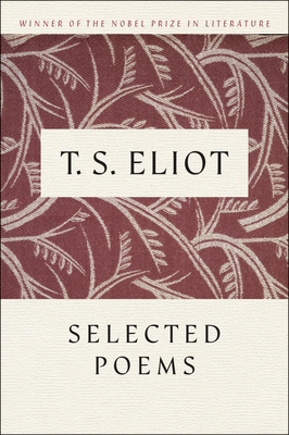 T. S. Eliot Selected Poems 0156806479 Book Cover