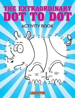 The Extraordinary Dot to Dot Activity Book 1683234782 Book Cover