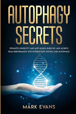 Autophagy: Secrets - Promote Longevity and Anti... 1951429370 Book Cover