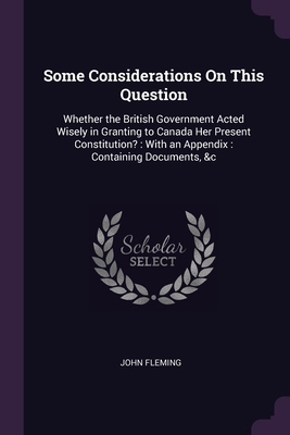 Some Considerations On This Question: Whether t... 1377959783 Book Cover