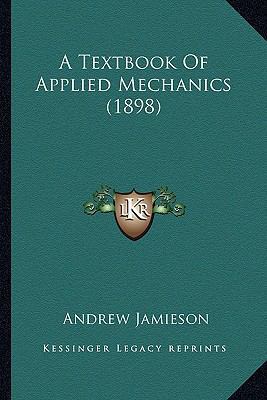 A Textbook Of Applied Mechanics (1898) 1164553410 Book Cover