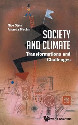 Society and Climate: Transformations and Challe... 9813272422 Book Cover