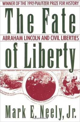 The Fate of Liberty: Abraham Lincoln and Civil ... B000OKG2SU Book Cover