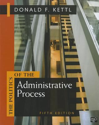 Politics of the Administrative Process 1608716880 Book Cover