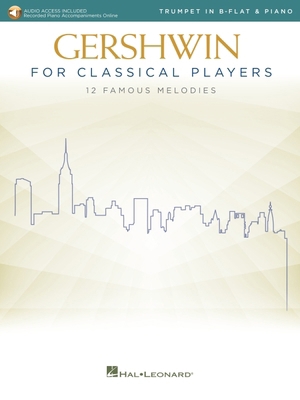 Gershwin for Classical Players: Trumpet and Pia... 1540061248 Book Cover