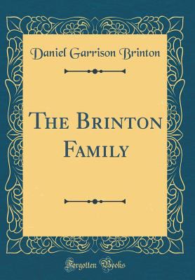 The Brinton Family (Classic Reprint) 0331631733 Book Cover