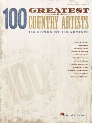 100 Greatest Country Artists: 100 Songs by 100 ... 1540007103 Book Cover