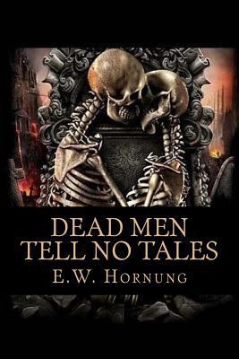 Dead Men Tell No Tales 1981284966 Book Cover