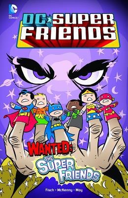 Wanted: The Super Friends 1434245438 Book Cover