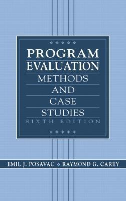 Program Evaluation: Methods and Case Studies (6... 0130409669 Book Cover