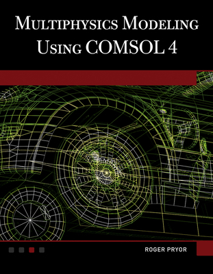 Multiphysics Modeling Using Comsol(r)4 1936420090 Book Cover