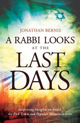 Rabbi Looks at the Last Days: Surprising Insigh... 0800795431 Book Cover