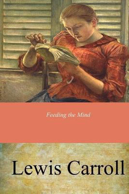 Feeding the Mind 1546788328 Book Cover