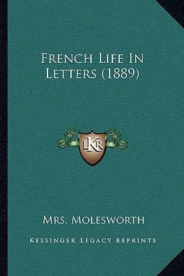French Life In Letters (1889) 1166941000 Book Cover