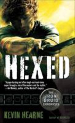 Hexed: The Iron Druid Chronicles, Book Two 0345522494 Book Cover