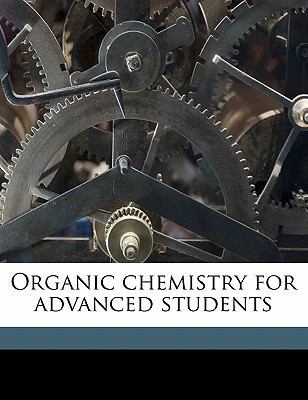 Organic Chemistry for Advanced Students Volume 2 1172387990 Book Cover