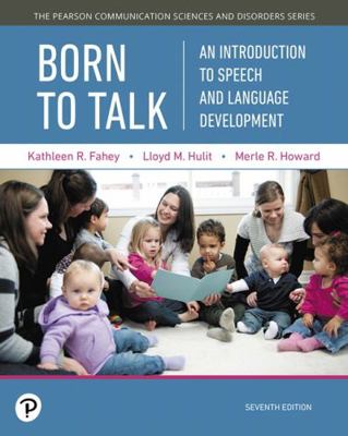 Born to Talk: An Introduction to Speech and Lan... 0134760794 Book Cover