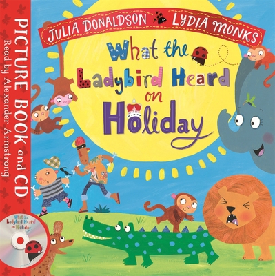 What the Ladybird Heard on Holiday 1529051517 Book Cover