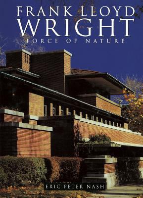 Frank Lloyd Wright: Force of Nature 1422241580 Book Cover