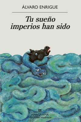 Tu Sueño Imperios Han Sido [Spanish] 8433999494 Book Cover
