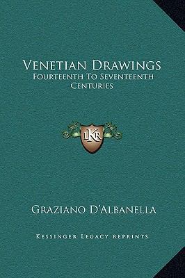 Venetian Drawings: Fourteenth to Seventeenth Ce... 1169240240 Book Cover