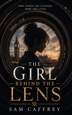 The Girl Behind the Lens 180857480X Book Cover