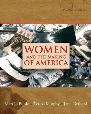 Women and the Making of America, Combined Volume 0131839160 Book Cover