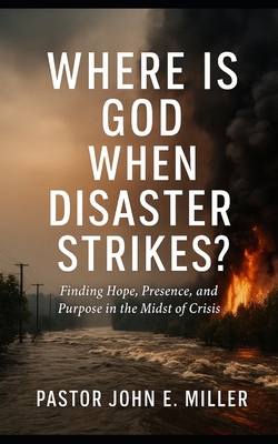 Where Is God When Disaster Strikes?: Finding Ho... B0FH5GXHW7 Book Cover