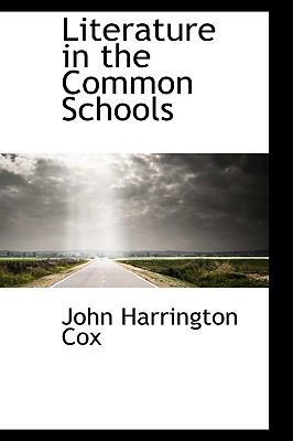 Literature in the Common Schools 0559781822 Book Cover