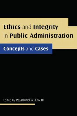 Ethics and Integrity in Public Administration: ... 0765623102 Book Cover