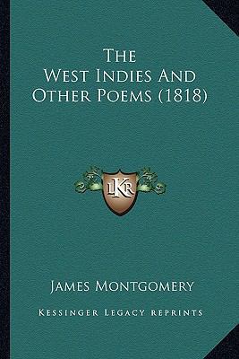 The West Indies and Other Poems (1818) the West... 116410988X Book Cover