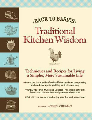 Back to Basics: Traditional Kitchen Wisdom: Tec... 1606520563 Book Cover