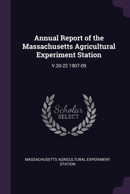 Annual Report of the Massachusetts Agricultural... 1378726162 Book Cover