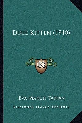 Dixie Kitten (1910) 1164118501 Book Cover