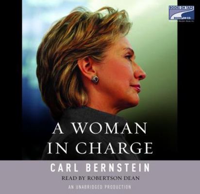 A Woman in Charge : the life of Hillary Rodham ... 1415945616 Book Cover