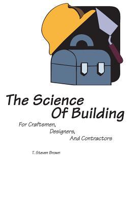 The Science of Building 1419634283 Book Cover