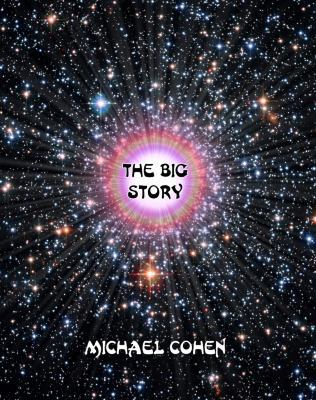 The Big Story: Challenging the dichotomy of evo... 0987493418 Book Cover