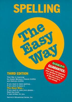 Spelling the Easy Way (Barron's Easy Way) 0812091434 Book Cover