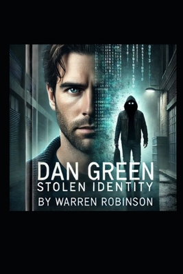 Dan Green: Identity Theft B0FDX8N8K5 Book Cover