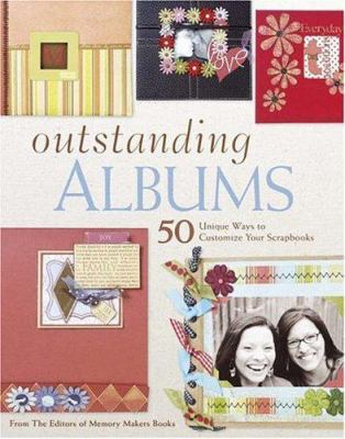 Outstanding Albums: 50 Unique Ways to Create an... 1892127903 Book Cover