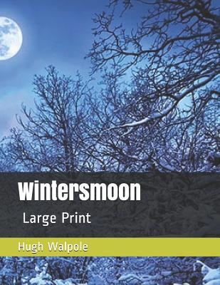 Wintersmoon: Large Print 1079047719 Book Cover