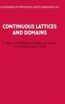 Continuous Lattices and Domains 0521803381 Book Cover