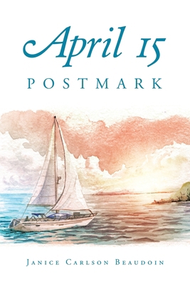 April 15 Postmark 1665773022 Book Cover